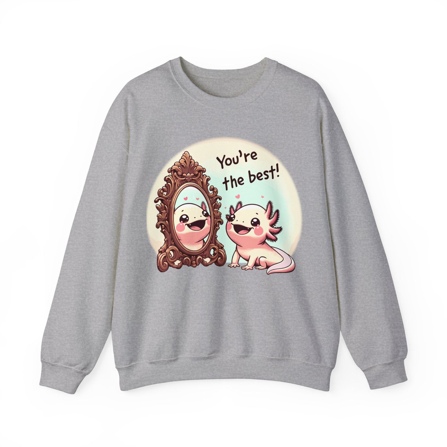 Axolotl You're the Best Crewneck Sweatshirt