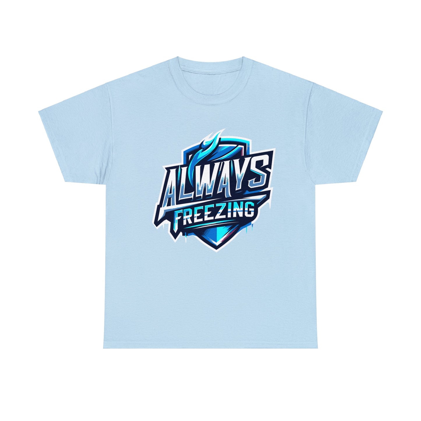 Always Freezing Heavy Cotton Tee