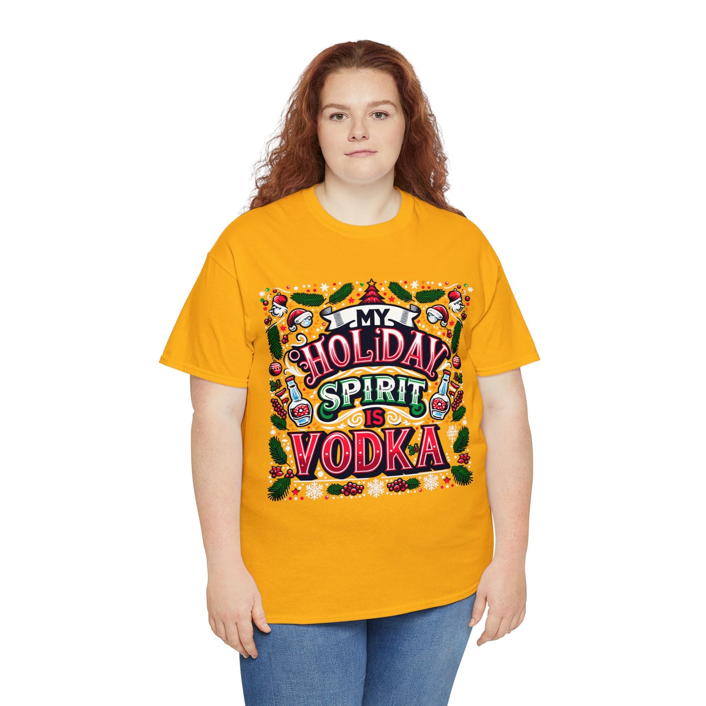 My Holiday Spirit is Vodka Heavy Cotton Tee