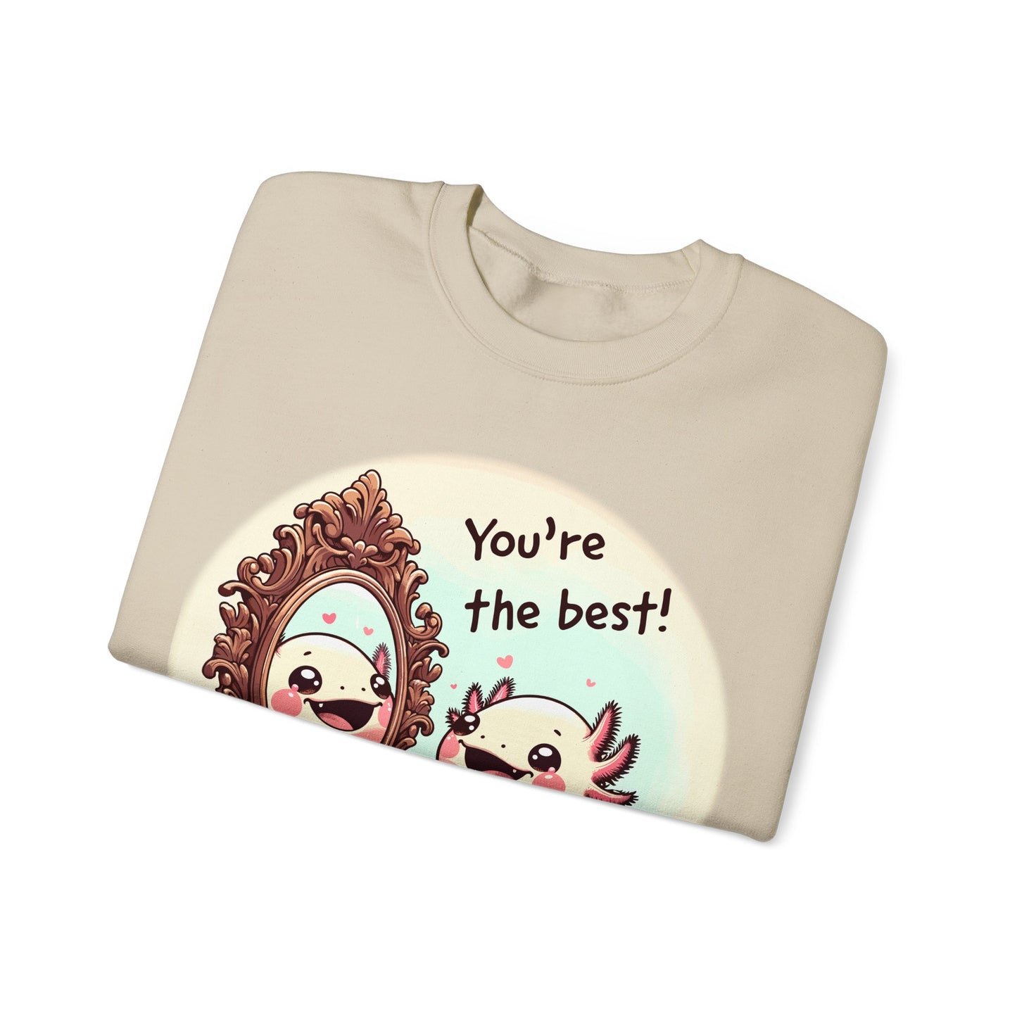 Axolotl You're the Best Crewneck Sweatshirt