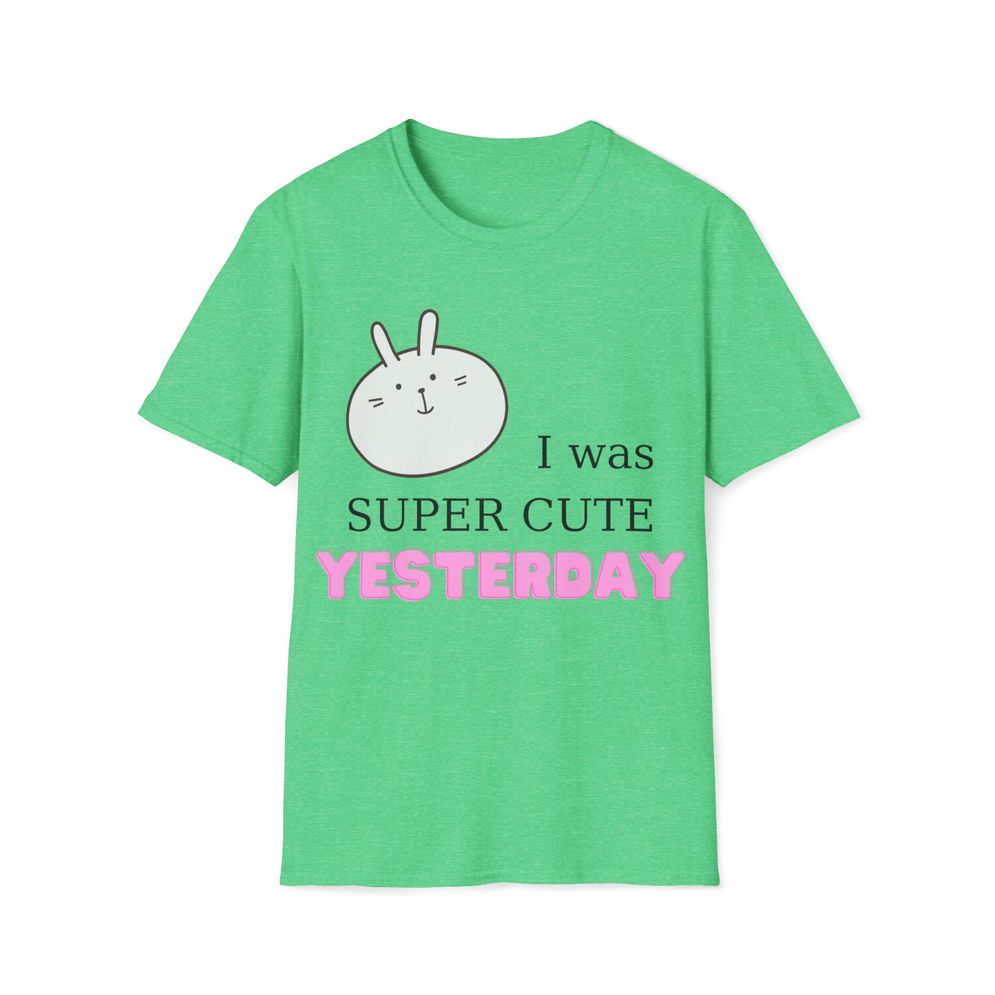 I Was Super Cute Yesterday Softstyle T-Shirt