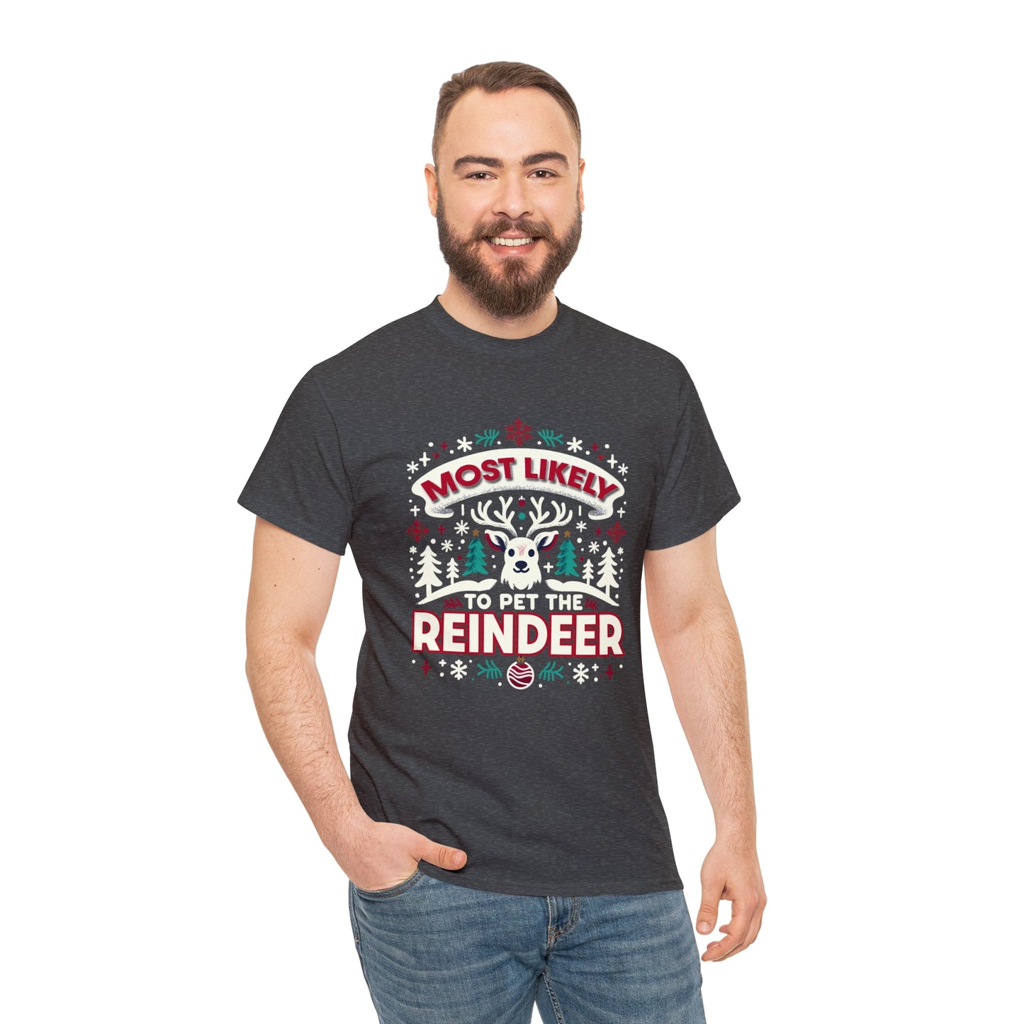 Most Likely to Pet the Reindeer Heavy Cotton Tee