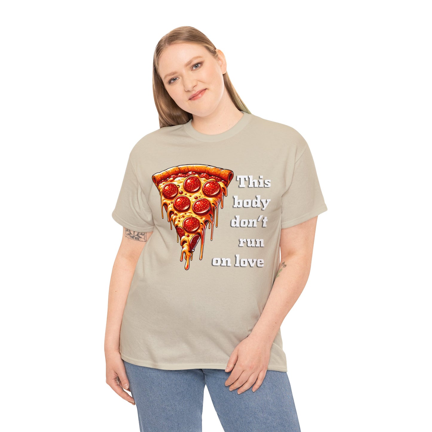 This Body Don't Run on Love Pizza Heavy Cotton Tee