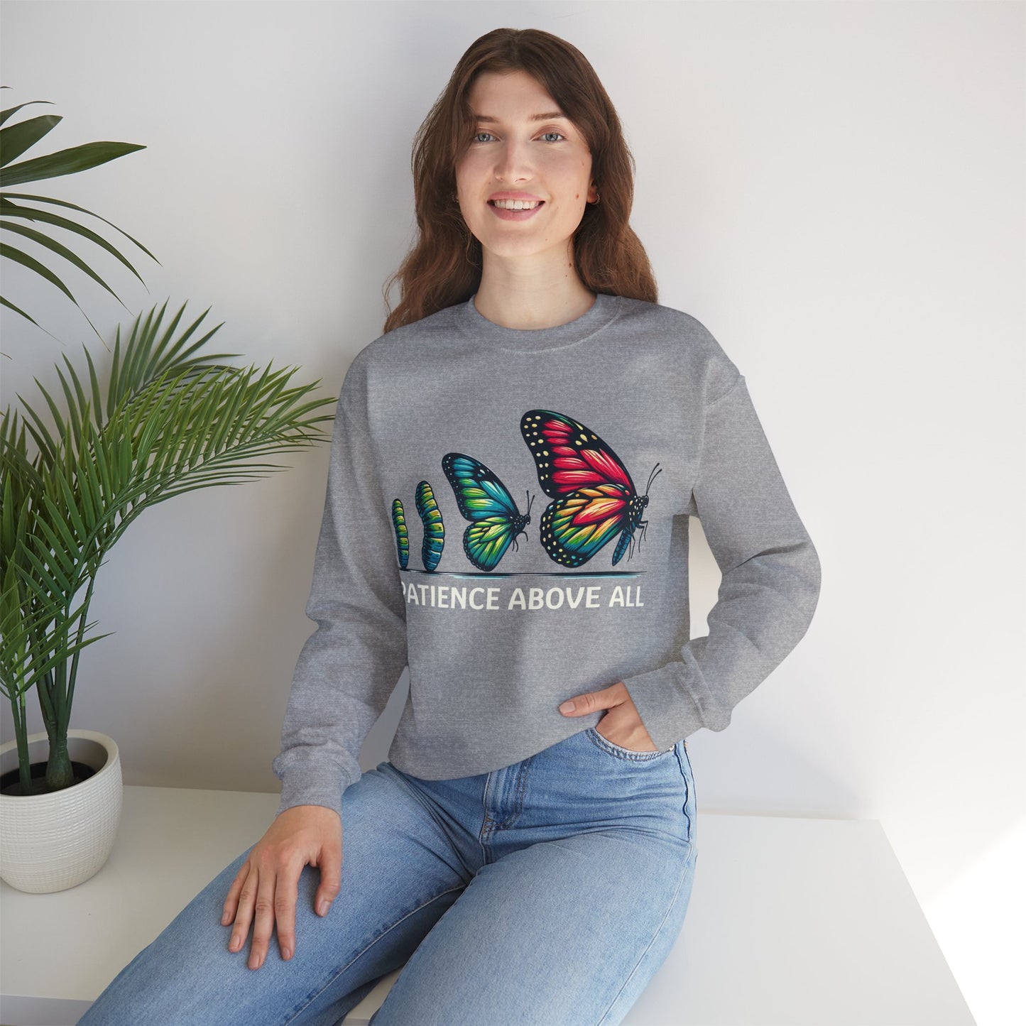 Patience Above All Butterfly Crewneck Sweatshirt