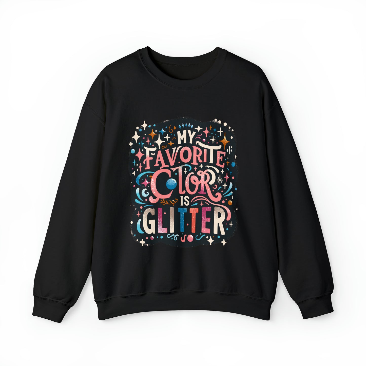 My Favorite Color is Glitter Crewneck Sweatshirt