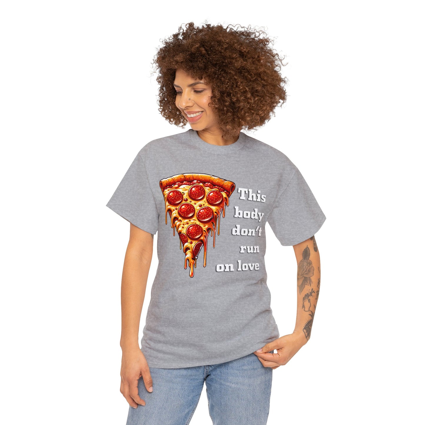 This Body Don't Run on Love Pizza Heavy Cotton Tee