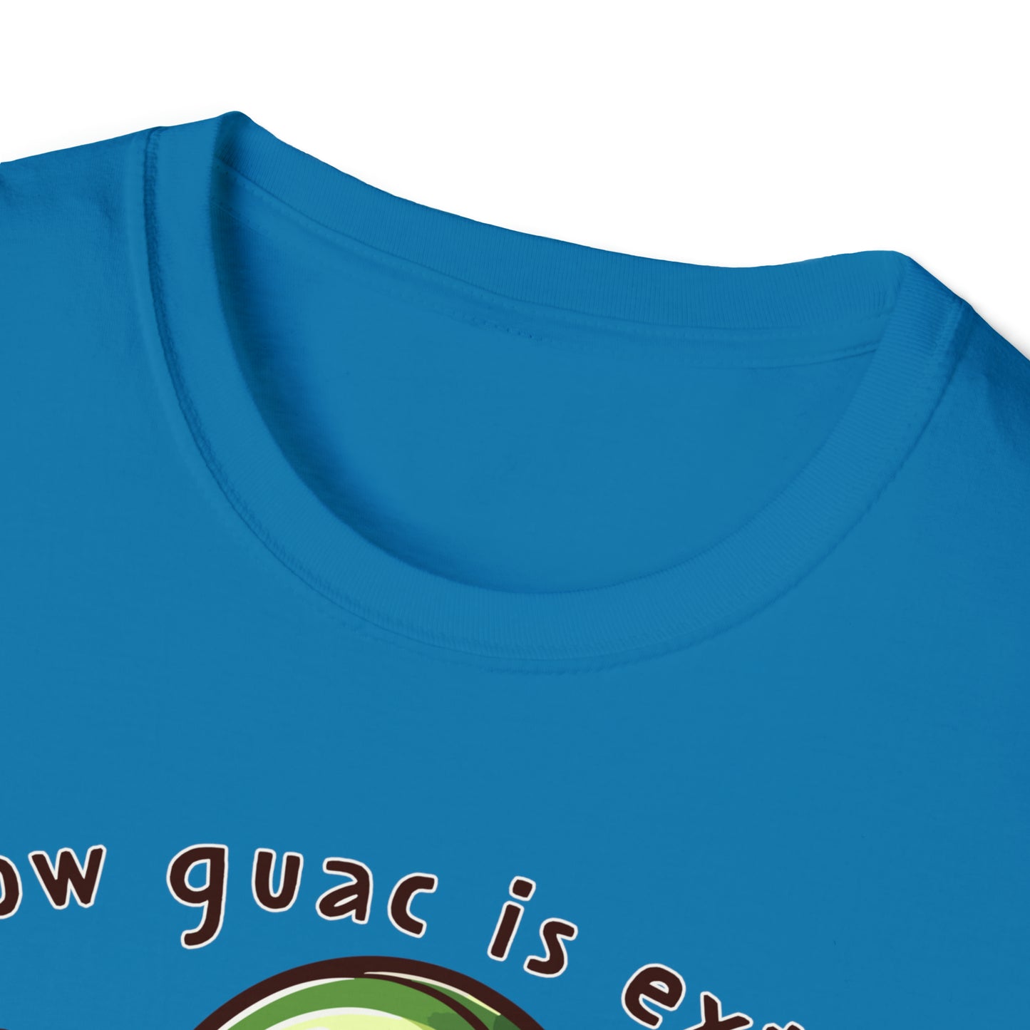 Guac is Extra Unisex Softstyle T-Shirt